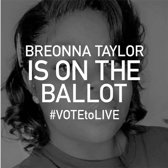 Breonna Taylor with text \'Breonna Taylor is on the ballot #votetolive\' 